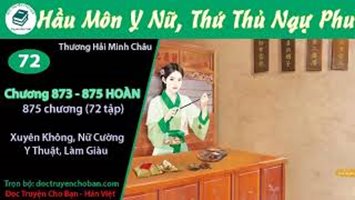 [HV] Hầu Môn Y Nữ, Thứ Thủ Ngự Phu